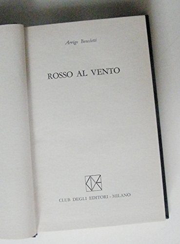 Libro - ROSSO AL VENTO di Arrigo Benedetti (1910-1976) - formato 135 x 210 mm