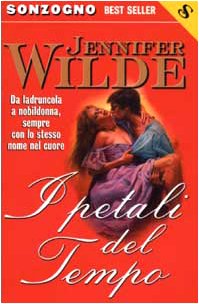 Libro - I petali del tempo - Wilde, Jennifer