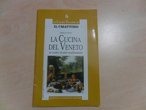 Libro - La cucina del Veneto in cento ricette tradizionali - Valli, Emilia