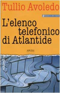 Libro - L'elenco telefonico di Atlantide - Avoledo, Tullio