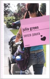 Libro - Senza paura - Green, Julia