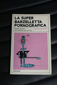Libro - La super barzelletta pornografica - Danilo Aquisti - Prima ed. Napoleone