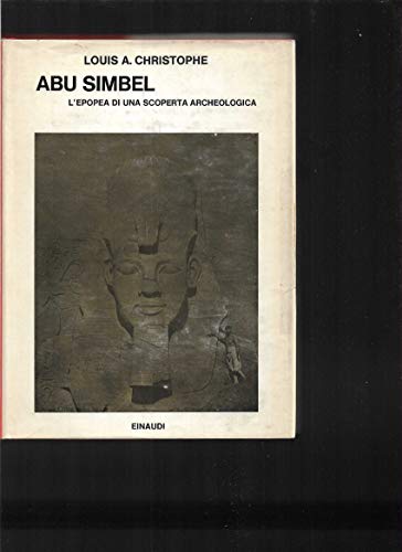 Book - Abu Simbel The Epic of an Archaeological Discovery - Christophe Louis A.