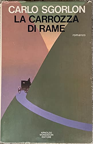 Libro - La carrozza di rame - Sgorlon Carlo