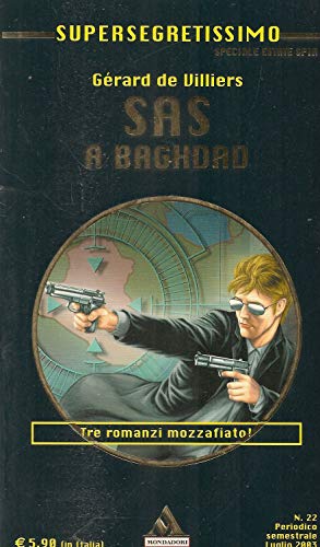 Libro - SAS A BAGHDAD (SuperSegretissimo Estate Spia 2003) 2 - Gérard De Villiers