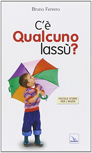 Libro - C'è qualcuno lassù? - Ferrero, Bruno