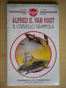 Libro - IL CERVELLO TRAPPOLA - Alfred E. Van Vogt