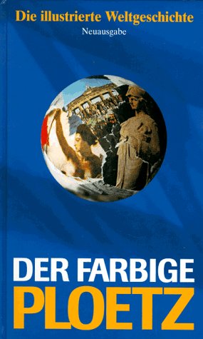 Libro - Der farbige Ploetz. Die illustrierte Weltgeschichte