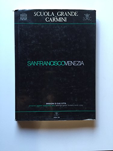 Libro - SanFranciscoVenezia. Immagini di due città. - N.A. -