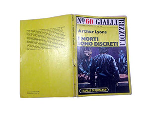 Libro - I MORTI SONO DISCRETI, ARTHUR LYONS - 12 AGOSTO 1976 N° 60 GIALLI RIZZOL