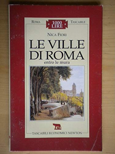 Libro - Le ville di Roma entro le mura - Fiori, Nica