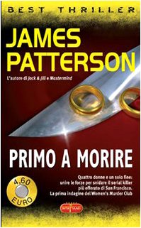 Libro - Primo a morire - Patterson, James