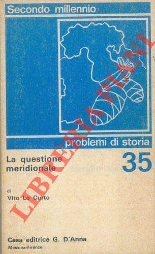 Libro - La questione meridionale. - LO CURTO Vito -