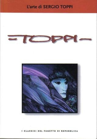 Book - TOPPI - The art of Sergio Toppi - THE CLASSICS OF COMICS BY R