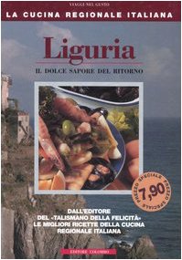 Book - Liguria. The sweet taste of the return - Medail, Enrico