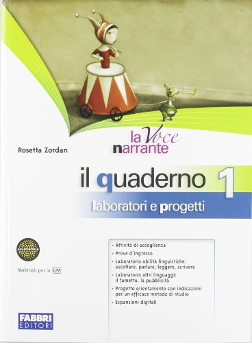 Libro - La voce narrante. Con Laboratorio e progetti-Mito ed epica-Io leggo. Per la Scuo - Zordan, Rosetta