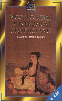 Libro - Piccolo libro di istruzioni confuciano - Stafutti, S.