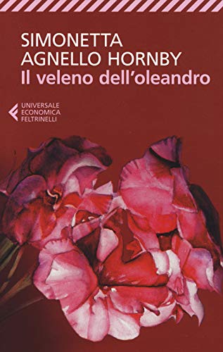 Libro - Il veleno dell'oleandro - Agnello Hornby, Simonetta