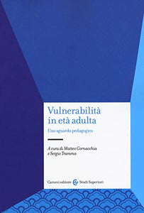Book - Vulnerability in adulthood. A pedagogical look - Cornacchia, Matteo