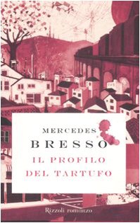 Libro - Il profilo del tartufo - Bresso, Mercedes