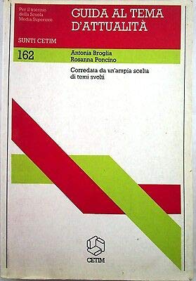 Libro - X 1759 VOLUMETTO GUIDA AL TEMA D’ATTUALITA’ DI A. BR - Antonia Broglia