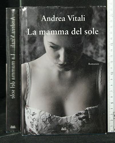 Book - The mother of the sun - Andrea Vitali