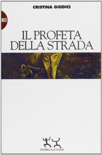 Libro - Il profeta della strada - Giudici, Cristina