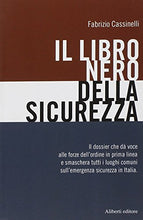 Carica l&#39;immagine nel visualizzatore di Gallery, Libro - Il libro nero della sicurezza - Cassinelli, Fabrizio