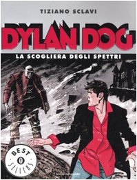 Libro - Dylan Dog. La scogliera degli spettri - Sclavi, Tizi - ong> Sclavi, Tiziano