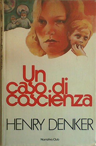 Libro - Un caso di coscienza - Henry Denker