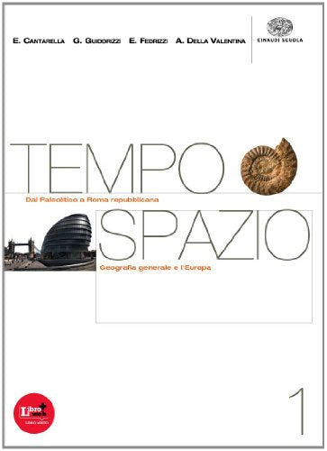 Libro - Tempospazio. Per le Scuole superiori. Con CD-ROM. Co - Cantarella, Eva