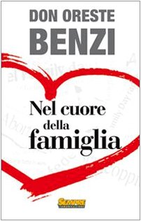 Libro - Nel cuore della famiglia - Benzi, Oreste