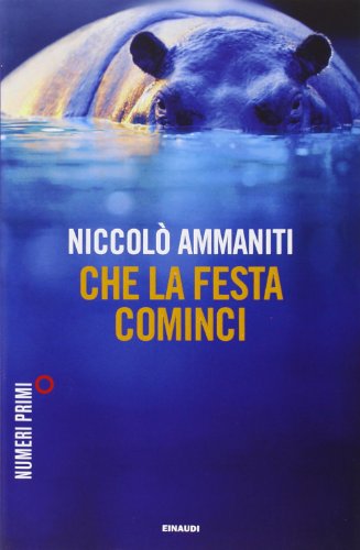 Book - Let the party begin - Ammaniti, Niccolò