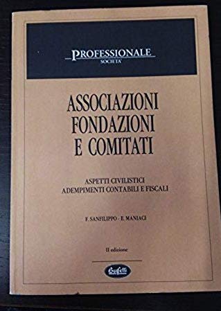 Libro - Associazioni fondazioni e comitati aspetti civilisti - F. Sanfilippo