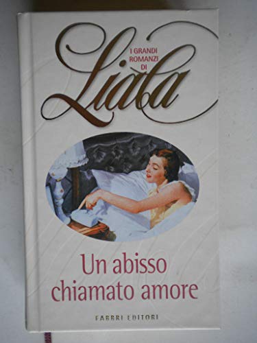 Libro - Un abisso chiamato amore - liala