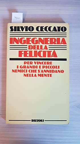 Libro - Ingegneria della felicità - Ceccato, Silvio