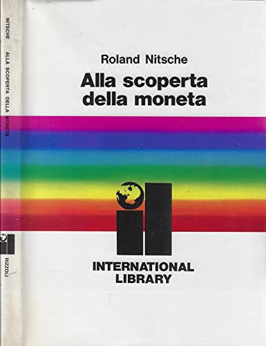 Libro - ALLA SCOPERTA DELLA MONETA - ROLAND NITSCHE