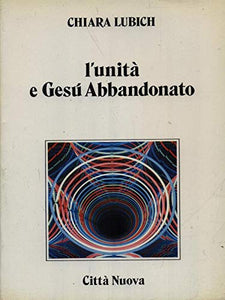 Book - Unity and Jesus Forsaken - Chiara Lubich
