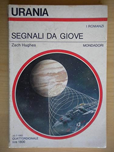 Book - SIGNALS FROM JUPITER MONDADORI-URANIA 1982 - HUGHES ZACH