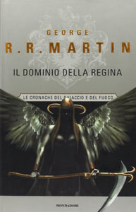 Libro - Il dominio della Regina. Le Cronache del ghiaccio e  - Martin, George R. R.