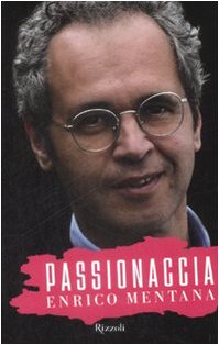 Book - Passionaccia - Mentana, Enrico