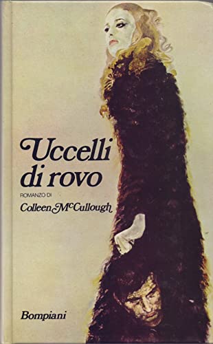 Libro - Uccelli di rovo - Prima Edizione - Collen McCullough