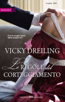 Libro - Le regole del corteggiamento - Vicky Dreiling