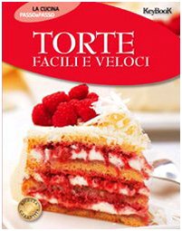 Libro - Torte facili e veloci - Boldrini, G.