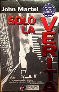 Libro - Solo la verità - Martel, John