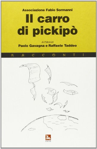 Libro - Il carro di pickipò. Dodici racconti dal mondo - Gavagna, P.