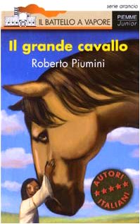 Libro - Il grande cavallo - Piumini, Roberto