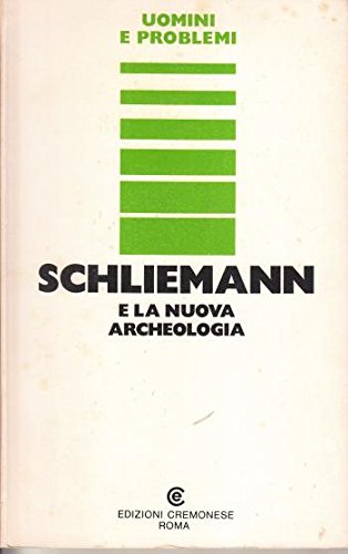 Book - Schliemann and the new archeology Maria De La Fuente edited by