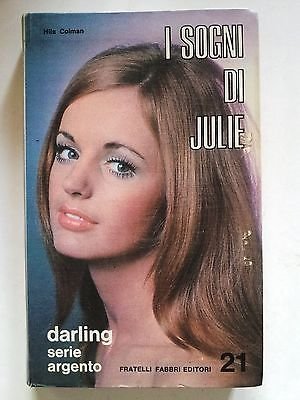 Libro - H. Colman: I sogni di Julie Fabbri/Darling Serie Argento n. 21 [RS] A29