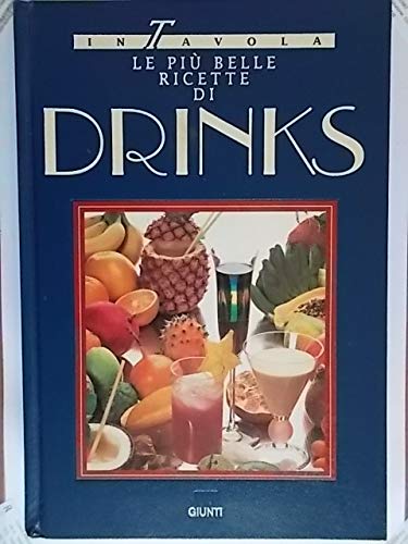 Libro - Le più belle ricette di drinks - Conti, L.